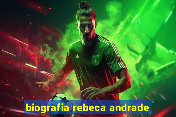 biografia rebeca andrade